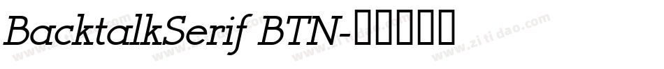 BacktalkSerif BTN字体转换
